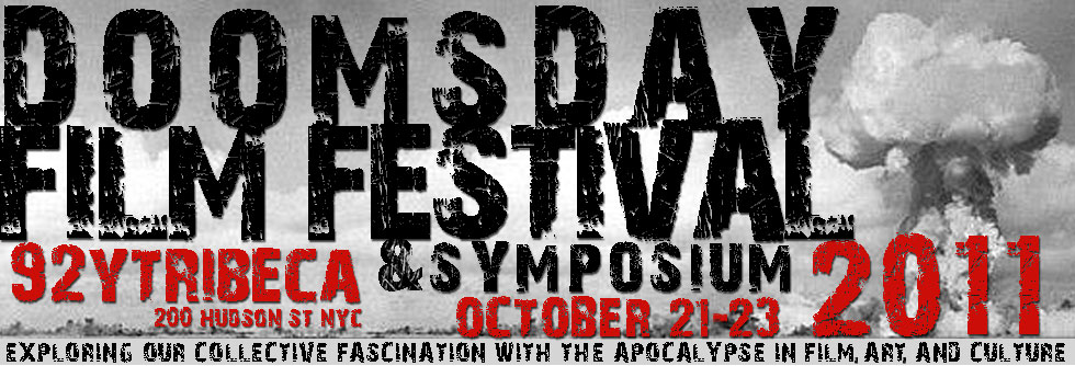 2011 Doomsday Film Festival & Symposium