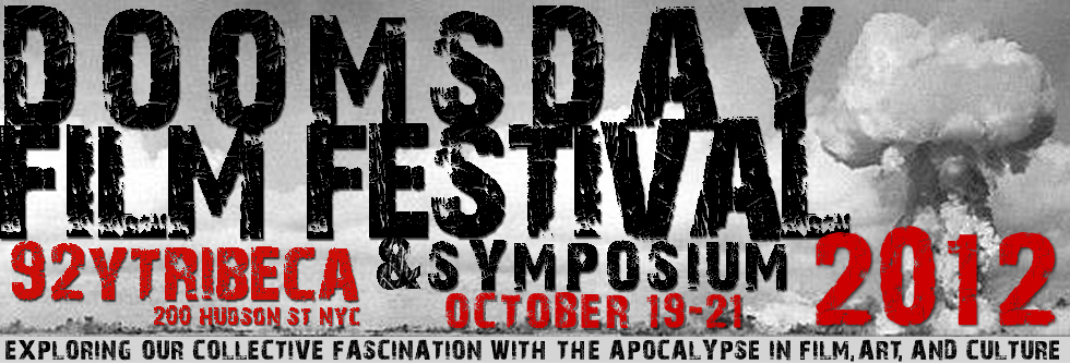 2012 Doomsday Film Festival & Symposium
